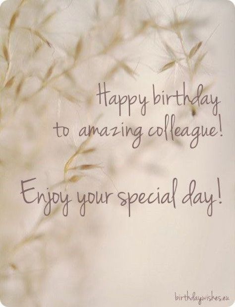 birthday wishes for colleague #birthdayquotes #20th #birthday #quotes Birthday Wishes For Senior, Birthday Wishes To Friend, Birthday Wishes For Colleague, Happy Birthday Colleague, Colleagues Quotes, Birthday Wishes For Coworker, Image Happy Birthday, 20th Birthday Wishes, Creative Birthday Ideas