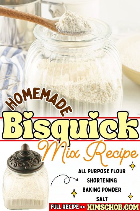 Jar of flour with a spoon, labeled Homemade Bisquick Mix Recipe. Homemade Jiffy Mix Recipe, Bisquick Copycat, Bisquick Biscuit Recipe, Bisquick Mix Homemade, Make Your Own Bisquick, Homemade Bisquick Recipe, Bisquick Recipes Biscuits, How To Make Bisquick, Bisquick Mix Recipe