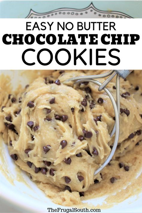 No Butter Cookies, Chocolate Chip Cookies Without Butter, No Butter Chocolate Chip Cookies, Easy Chocolate Chip Cookies Recipe, Cookies Without Butter, Simple Chocolate Chip Cookie Recipe, Cookie Recipes Unique, Easy Chocolate Chip Cookies, Budget Recipes