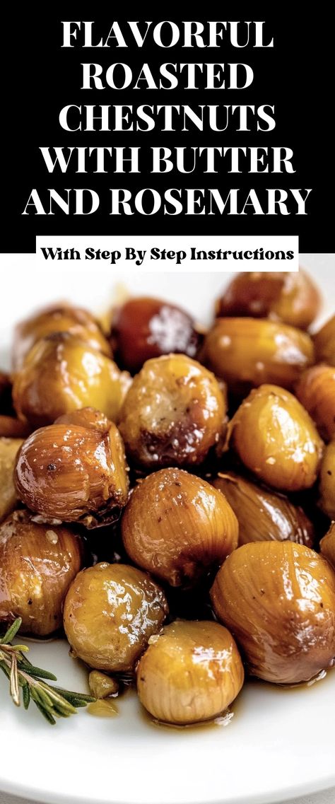 Image for Flavorful Roasted Chestnuts with Butter and Rosemary Roasted Chestnuts Recipes Fire, Rosemary Cheesecake, Whimsigoth Christmas, Chestnuts Recipes, Roasted Chestnuts Recipes, Rosemary Roast, Chestnut Recipes, Best Christmas Recipes, Roasted Chestnuts