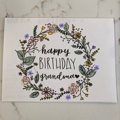 Happy Birthday Marker Drawing, Birthday Drawing, Happy Birthday Grandma, Birthday Card Drawing, Diy Cookie, Cute Birthday Cards, Grandma Birthday, Floral Birthday, Cute Paintings