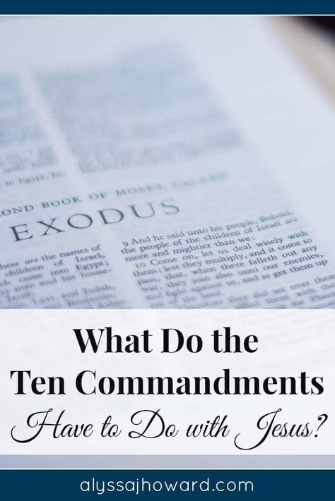 What Do the Ten Commandments Have to Do with Jesus? Justified By Faith, Business Mom, Commit Adultery, Greatest Commandment, Growing In Faith, Jesus Loves Us, I Need Jesus, The Ten Commandments, Christian Post