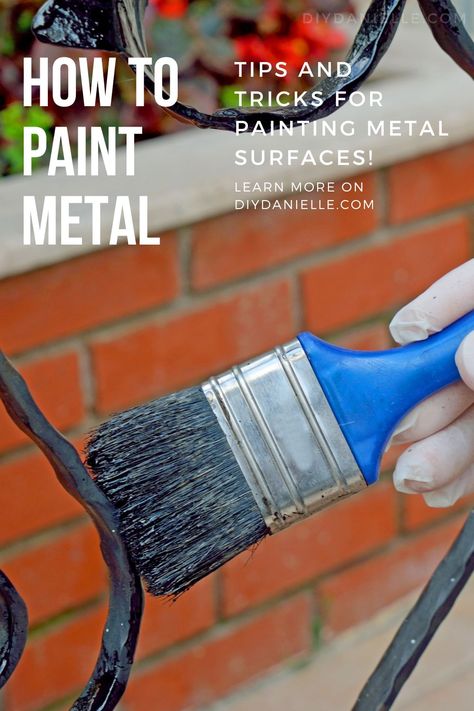 Painted Gates, Painting Rusty Metal, How To Paint Metal, Metallic Painted Furniture, Different Types Of Painting, Metal Tape, House Letters, Paint Metal, Basic Painting