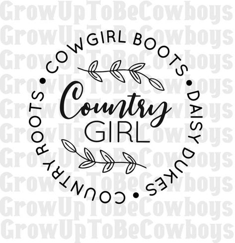 Cowgirl Svg, Country Svg, Svg Country, Mom Quotes From Daughter, Daisy Duke, Starbucks Diy, Country Girl Quotes, Archery Bow, Country Boots