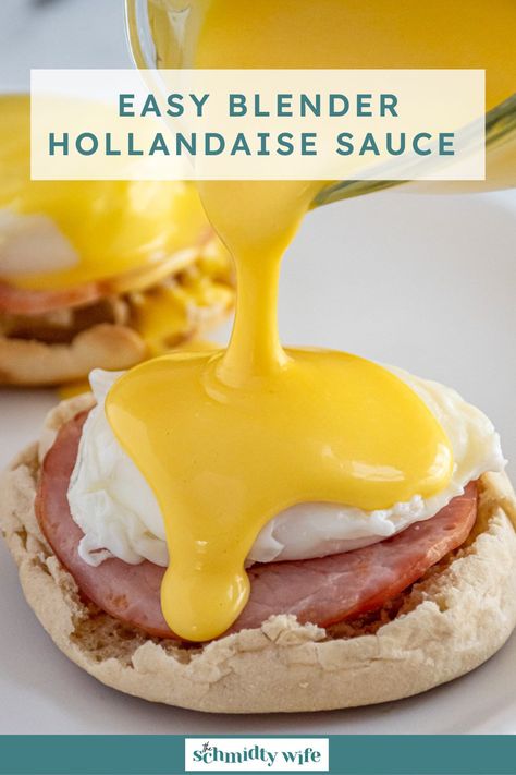 Easy Blender Hollandaise Sauce - The Schmidty Wife Brunch Dishes Easy, Benedict Sauce, Crockpot Carnitas Recipes, Blender Hollandaise Sauce, Blender Hollandaise, Easy Hollandaise, Easy Hollandaise Sauce, Easy Eggs Benedict, Eggs Benedict Recipe