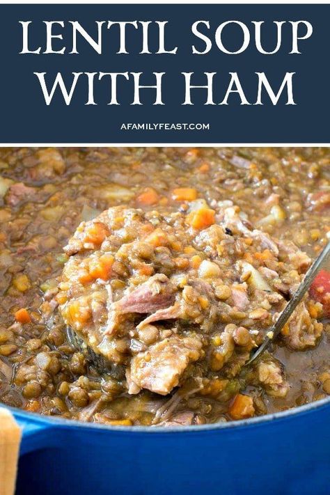 Ham Soup Crockpot, Lentil Soup With Ham, Ham And Lentil Soup, Family Feast Recipes, Lentil Sausage Soup, Cooked Lentils, Ham Bone Soup, Ham Soup Recipes, Soup With Ham