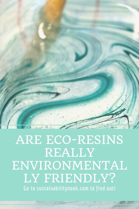 When searching for environmentally friendly resins, you may come across the term eco-resin. So here find out if eco-resin really is as eco-friendly as it claims to be! #ecoresin #resin #artresin #EnvironmentallyFriendly #EcoFriendly #sustainabilitynook #resins #castingresin #Epoxyresin #Siliconeresin Eco Resin Crafts, Sustainable Crafts, Hazardous Waste, Energy Efficient Appliances, Eco Friendly Paint, Silicone Resin, Polyester Resin, Resin Uses, Eco Resin