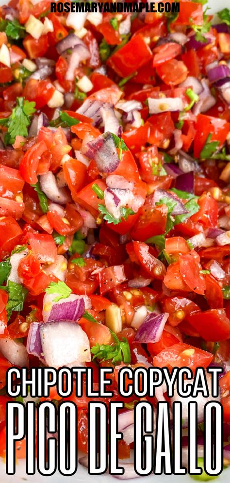 Copycat Chipotle Pico de Gallo Recipe - Rosemary & Maple Copycat Chipotle Pico De Gallo, Chipotle Copycat Pico De Galo, Copycat Chipotle Recipes, Pomegranate Desserts, Pico De Galo Recipes, Fresh Salsa Recipe Homemade, Pico Recipe, Chipotle Copycat Recipes, Keto Dips