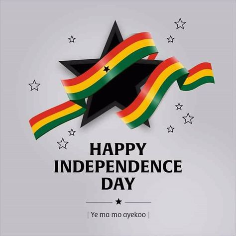 Happy Independence Day Ghana, Ghana Independence Day Flyer, Independence Day Ghana, Ghana Independence Day, Ghana Independence, Cities In Africa, Independence Day Poster, Graphic Design Inspiration Poster, Independence Day Quotes