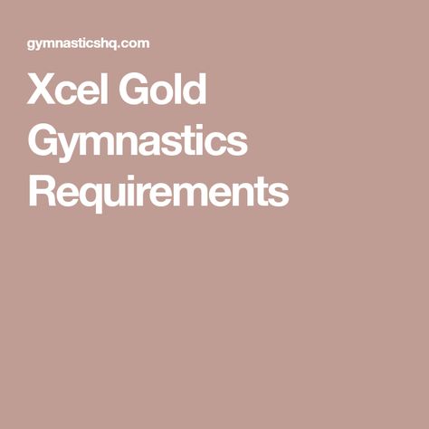 Xcel Gold Gymnastics Requirements Gymnastics Levels, Gold Vault, Back Handspring, Gymnastics Competition, Back Tuck, List Of Skills, Usa Gymnastics, Printable Checklist, Book Publishing