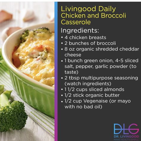 Livingood Recipes, Dr Livingood, Grain Free Diet, Boiled Chicken, Organic Butter, Primal Kitchen, Best Selling Author, Steamed Broccoli, Broccoli Casserole