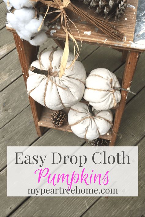 Love all of the pumpkins you see at the store? Save your money and make these easy drop cloth pumpkins! Click on the link to get the picture tutorial! #fallcrafts #falldecor #DIYpumpkins #dropclothpumpkins Cloth Pumpkins, Country Fall Decor, Drop Cloth Projects, Thanksgiving Decorating, Burlap Pumpkins, Pumpkin Craft, Diy Jar Crafts, Tree Home, Fall Farmhouse