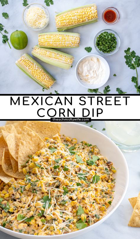 Mexican Night Appetizers, Recipes With Fresh Corn On The Cob, Simple Mexican Appetizers, Fresh Mexican Recipes, Corn Dip With Fresh Corn, Grilled Corn Dip, Fresh Corn Dip Recipe, Mexican Street Corn Appetizer, Mexican Street Corn Dip Recipe