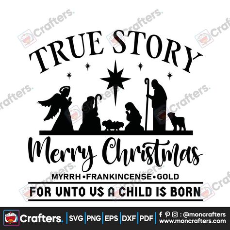 True Story Svg Free, Christmas Story Svg, Merry Christmas Svg, A Child Is Born, Christmas Story, Trending Svg, Svg Free, Svg Christmas, Nativity Scene