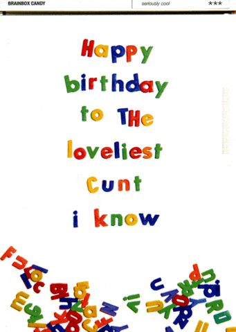 Happy Birthday Rude, Best Birthday Quotes, Birthday Greetings Funny, Rude Birthday Cards, Birthday Card Sayings, Happy Birthday Wishes Cards, Birthday Wishes Funny, Birthday Message, Funny Greetings