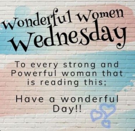 Wonderful Women Wednesday, Flourish Quotes, Wednesday Sayings, Body Shop Skincare, Morning Wednesday, Good Morning Wednesday, Daily Greetings, Wednesday Quotes, Weekday Quotes