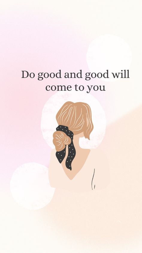 Do good and good will come to you Be Good, Vintage Meme, Be Yourself Quotes, Do Good, Positive Quotes, Fun Things To Do, Motivational Quotes, Memes, Quotes