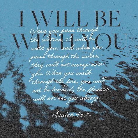 Isaiah 43 2, New American Standard Bible, Amplified Bible, Isaiah 43, Bible Promises, Bible Plan, Daily Bible Verse, The Flame, Daily Bible