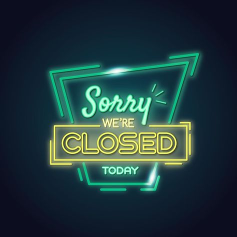 Free vector neon sorry, we're closed sig... | Free Vector #Freepik #freevector #sorry-we-are-closed #we-are-closed #neon-sign #fluorescent Open & Closed Signs, Sorry We Are Closed, Closed Sign, Closed Today, Closed Signs, Close Today, We Are Closed, Open Signs, Wine Quotes