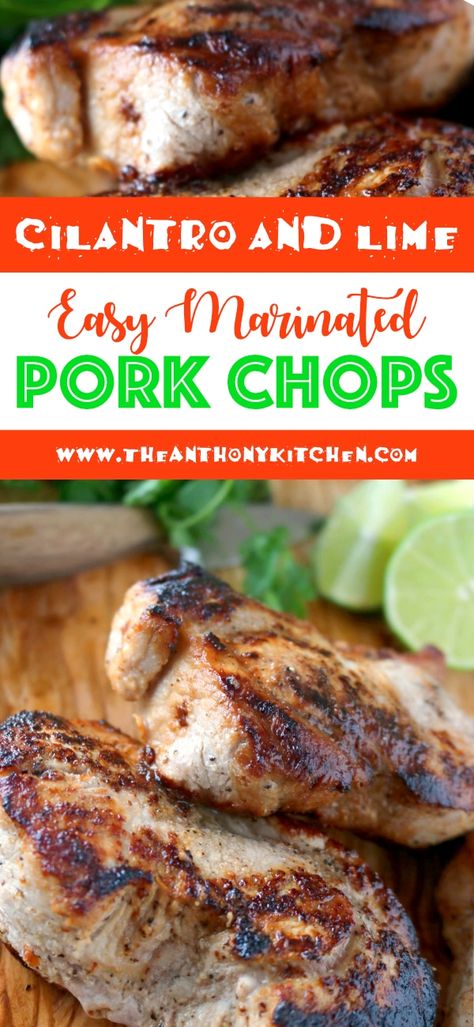 Easy Pork Chop Recipe Cilantro and Lime Marinated Pork Chops Pork Chop Recipes In Oven, Pork Chop Marinade Recipes, Skillet Pork Chop Recipes, Cooking Boneless Pork Chops, Cilantro Lime Marinade, Healthy Pork Chops, Healthy Pork Chop Recipes, Lime Marinade, Cooking Pork Roast