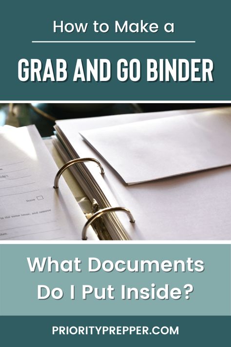 How to Make an Emergency Grab and Go Binder – Priority Prepper Prepper Binder Printables, Bug Out Binder, Prepper Binder, Emergency Gift Ideas, Ice Binder, Emergency Notebook, Emergency Binder Checklist, Emergency Binder Free Printables, Grab And Go Binder