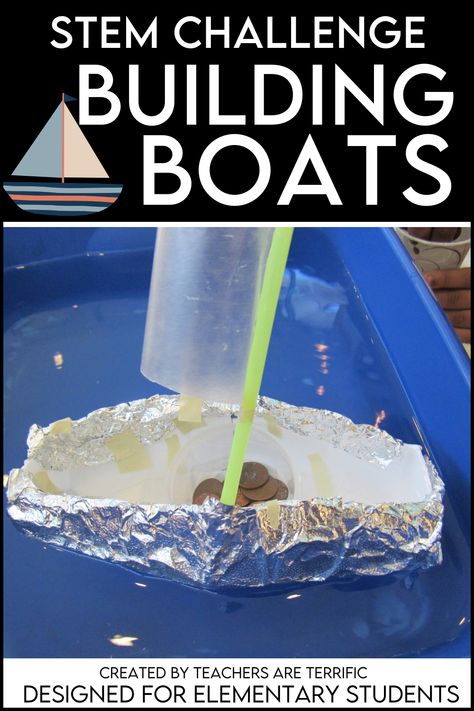 Fabulous Boats STEM Challenge (It's Our Favorite!) - Teachers are Terrific Stem Boat, Foil Boat, Thanksgiving Stem, Kids Boat, Stem Resources, Stem Lab, Counting For Kids, Favorite Activity, Stem Challenge