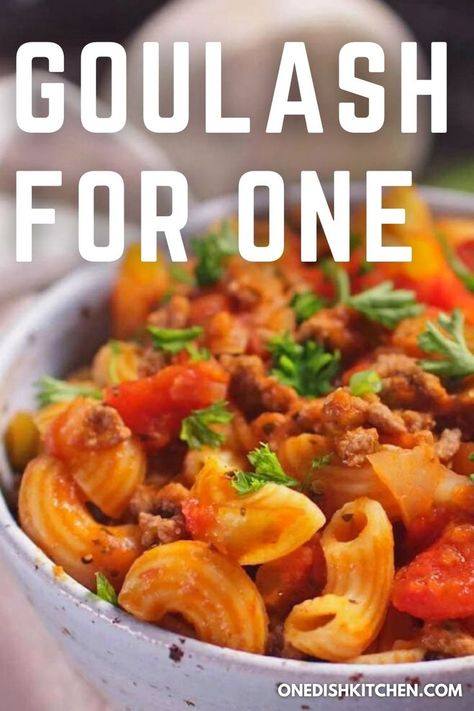 Healthy Dinner For One, Single Serve Meals, One Person Meals, American Goulash, Easy Meals For One, Goulash Recipe, Easy Meals For Two, Goulash Recipes, Dinner For One