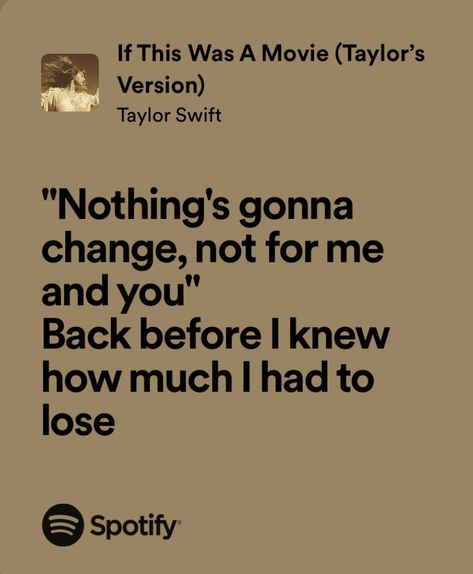 If This Was A Movie Aesthetic, If This Was A Movie, If This Was A Movie Taylor Swift Lyrics, If This Was A Movie Taylor Swift, Spotify Songs, Relatable Lyrics, Taylor Lyrics, Swift Lyrics, Spotify Lyrics