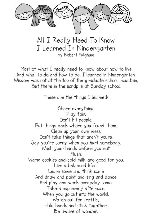 Here's one of our favourites, and a true back-to-school classic: All I Really Need To Know I Learned In Kindergarten by Robert Fulghum. Kindergarten Scrapbook, Child's Play Quotes, Kindergarten Quotes, Inspirational Paragraphs, Kindergarten Goals, Kindergarten Poems, Graduation Poems, Scrapping Ideas, Colossians 3