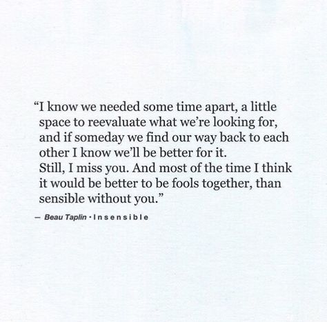 Space In Relationships, Beau Taplin Quotes, Space Quotes, Four Letter Words, Clever Quotes, True Love Quotes, Sweet Words, Real Life Quotes, Islamic Inspirational Quotes