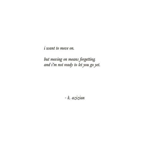 I want to because even though I love you I know you don’t love me just how I make you feel but I can’t seem to get you out of my mind. Sometimes I feel like something has changed but I don’t know if it’s a good thing or not Letting You Go Quotes, Go Quotes, Go For It Quotes, Not Ready, Poem Quotes, Moving On, Crush Quotes, Move On, A Quote