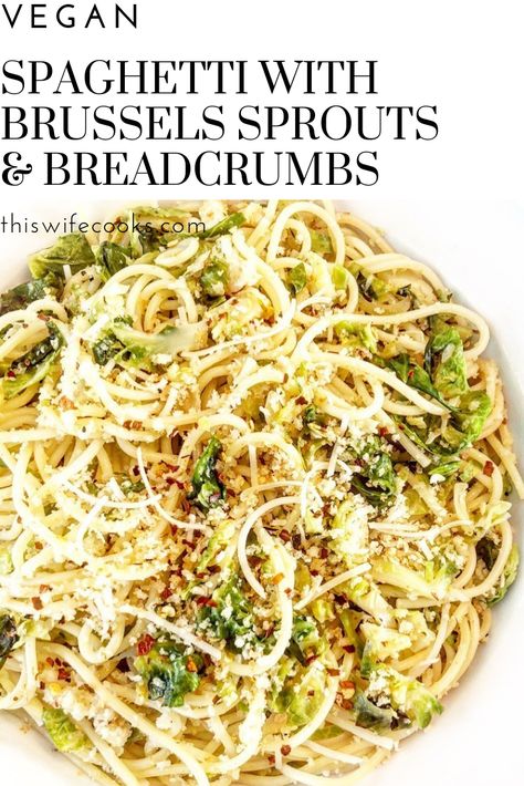 Spaghetti with Brussles Sprouts  Breadcrumbs - A company-worthy dish with flavors of roasted Brussels sprouts and lemony, toasted Panko breadcrumbs. via @thiswifecooks Pasta Brussels Sprouts, Brussels Sprout Pasta Recipe, Brussel Sprout Recipes Pasta, Brussel Sprouts Pasta Recipes, Brussels Sprouts Spaghetti, Pasta Brussel Sprout Recipes, Brussel Sprouts With Pasta, Brussel Sprouts And Pasta, Brussels Sprout Pasta