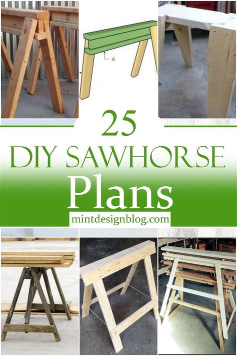 25 DIY Sawhorse Plans For Woodworkers - Mint Design Blog Homemade Saw Horses, Diy Wooden Sawhorses, Build Sawhorse Diy, How To Build A Sawhorse, Folding Sawhorse Plans, Diy Saw Horse Easy, Adjustable Saw Horse Plans, Saw Horse Plans, Diy Saw Horse