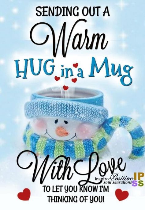 Verknipte Humor, Cold Weather Quotes, Good Night Love, Good Morning Winter, Good Morning Hug, Hug In A Mug, Hug Quotes, Cute Good Morning Images, Good Morning Spiritual Quotes