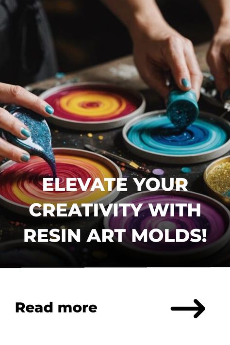 Hands pouring colorful resin into circular molds with the text "Elevate Your Creativity with Resin Art Molds!". How To Make Resin Molds Diy, Resin Art Molds, Resin Art Tutorial, Mold Art, Epoxy Resin Molds, How To Make Resin, Acrylic Pouring Techniques, Epoxy Resin Art, Diy Resin Art