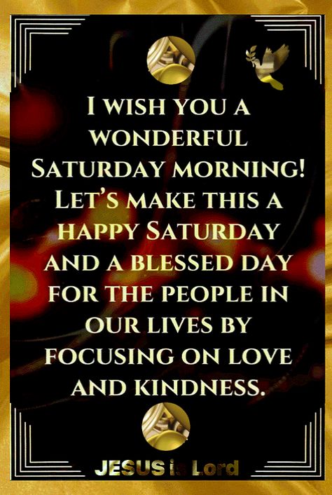 Beautiful Saturday Quotes, Happy Saturday Gif, Saturday Gif, Saturday Love, Saturday Greetings, Saturday Quotes, Good Morning Saturday, Gif Images, Special Quotes