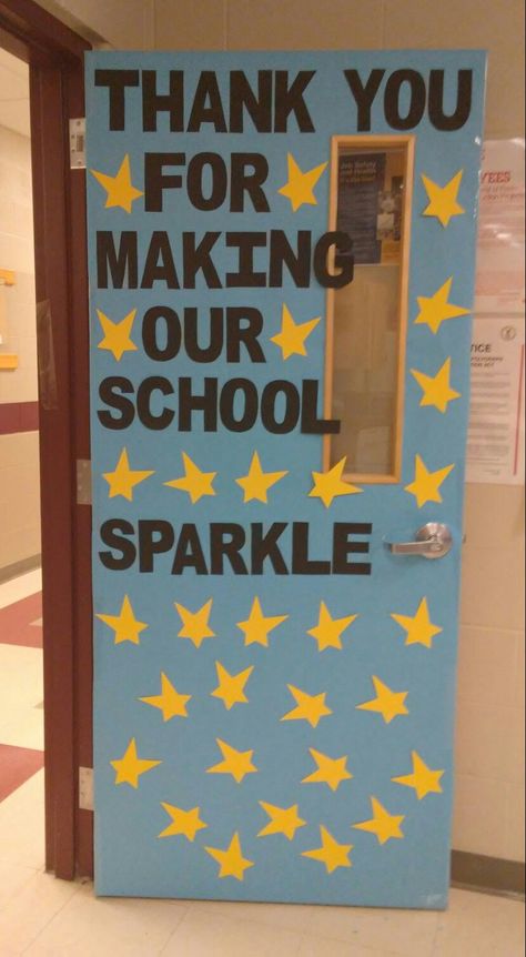 FOR CUSTODIANS... SPARKLE DOOR... Principal Door Decorations, Custodian Door Decoration, Custodian Appreciation, Custodian Appreciation Poster, Custodian Appreciation Ideas, Teacher Appreciation Week Door, Teacher Thank Yous, Teacher Appreciation Poster, Teacher Appreciation Signs