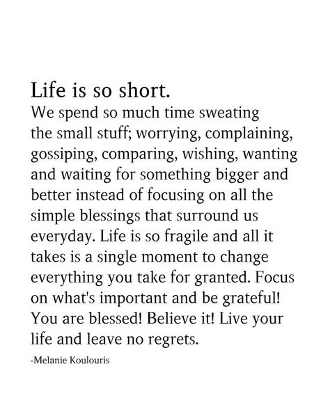 Life Is So Short, Grateful Quotes, Now Quotes, Inspirerende Ord, Small Stuff, Motiverende Quotes, Quotes Inspirational Positive, Instagram Bio, Mom Quotes