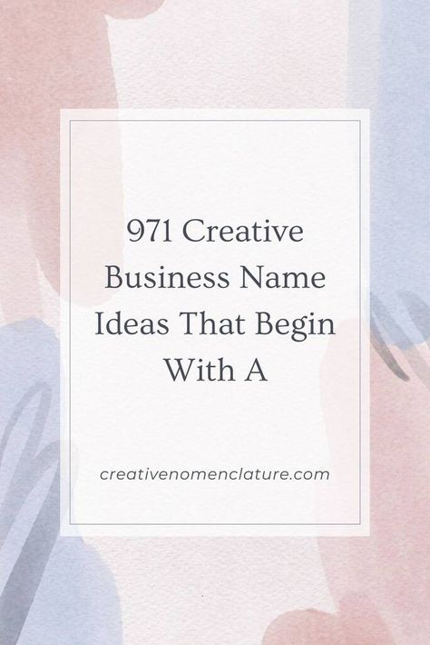 Need help brainstorming a unique name for your business? Here are 971 creative ideas that start with the letter "A" to spark inspiration! Business Name Ideas Creative, Business Names Ideas Unique, Best Company Names, Creative Company Names, New Business Names, Names Starting With S, Unique Business Names, Names Starting With A, Business Name Ideas