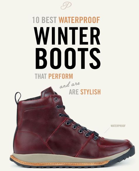 10 Waterproof Winter Boot Picks To Beat The Bomb Cyclone Best Winter Boots Men, Winter Boots For Teenage Boys, Men’s Snow Boots, Men’s Winter Boots, Nike Winter Boots, Best Mens Winter Boots, Men Winter Boots, Winter Boots Men, Winter Boots For Men