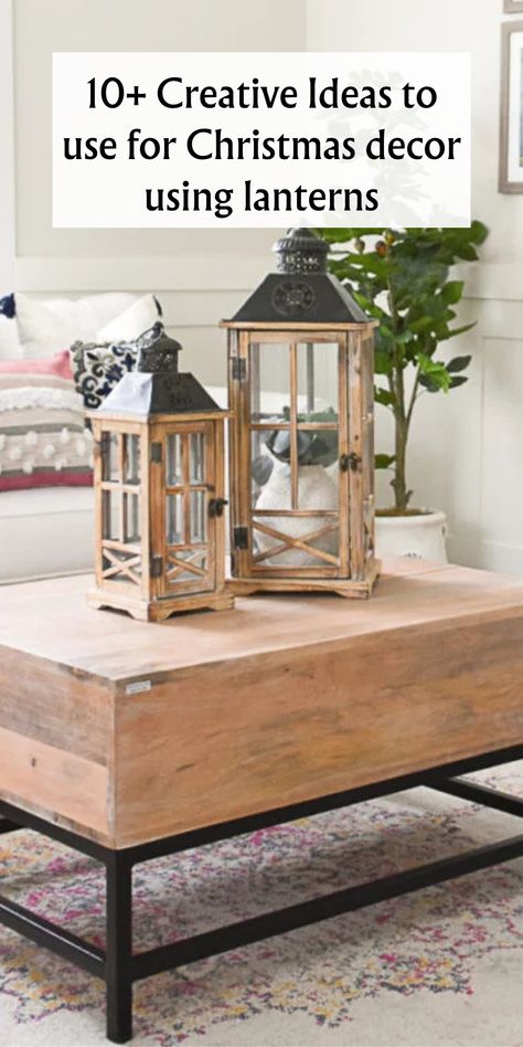 lantern decor, lantern filler ideas How To Decorate With Lanterns Inside, Lantern Display Ideas, Metal Lantern Decor Ideas, Farmhouse Lantern Decor Ideas, Decorating With Lanterns Indoors, Decorating A Lantern For Christmas, Winter Lantern Decor, Outdoor Lanterns Decor, Farmhouse Lantern Decor