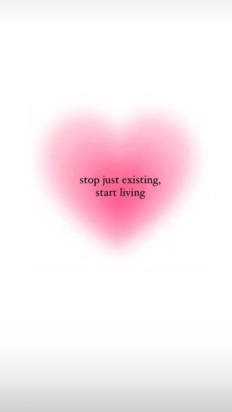 Stop Just Existing Start Living, Stop Existing And Start Living, Just Existing, Aura Quotes, Collage Mural, Spiritual Wallpaper, Self Motivation Quotes, Pink Quotes, Daily Affirmation