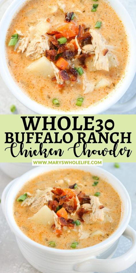 Whole 30 Soup, Buffalo Ranch Chicken, Chicken Chowder, Chicken Recipes Easy, Whole 30 Lunch, Whole 30 Meal Plan, Paleo Soup, Buffalo Ranch, Healthy Chicken Recipes Easy