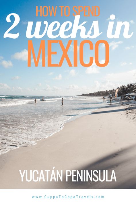 Your magical 2 week Mexico itinerary: 14 days on the Yucatán Peninsula Mexico Itinerary, Mexico Beaches, Tulum Ruins, Explore Mexico, Mexico Travel Destinations, Vacation Itinerary, Mexico Resorts, Yucatan Mexico, Mexico Destinations