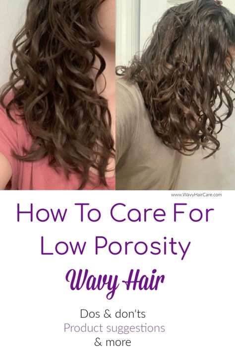 Low Porosity Wavy Hair, Shampoo For Wavy Hair, Low Porosity Hair Care, Wavy Hair Tips, Low Porosity Hair, Ponytail Hairstyles Tutorial, Wavy Hair Care, High Porosity Hair, Low Porosity