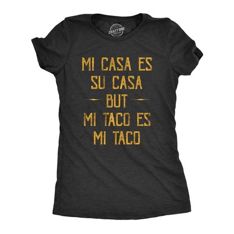 Hands Off Mi Tacos Taco Tshirt, Sarcastic Shirts Funny, Funny Shirts Women, Tshirt Funny, Novelty Clothing, Sarcastic Shirts, Funny Graphic Tees, Funny Sarcastic, Crazy Dog