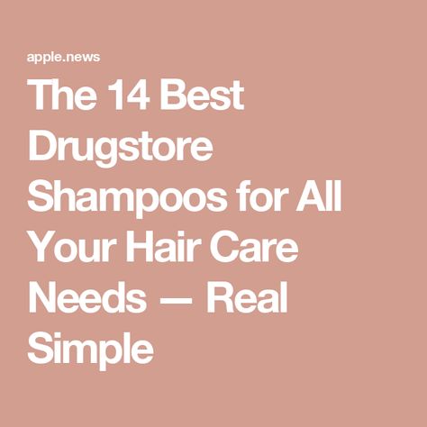 The 14 Best Drugstore Shampoos for All Your Hair Care Needs — Real Simple Best Drugstore Shampoo, Drugstore Shampoo, Real Simple, Shampoos, Great Hair, Dry Shampoo, Hair Conditioner, Dry Hair, The Bank