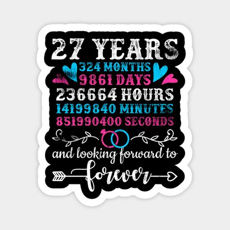 Are you married for 27 years? Are you looking for cute and fun couple outfit for 27 years of marriage anniversary? This is the one. -- Choose from our vast selection of magnets to match with your desired size to make the perfect custom magnet. Pick your favorite: Movies, TV Shows, Art, and so much more! Available in two sizes. Perfect to decorate your fridge, locker, or any magnetic surface with. Happy 29th Anniversary, Happy 21st Anniversary, 46th Wedding Anniversary, 32nd Wedding Anniversary, 27th Wedding Anniversary, 29th Wedding Anniversary, Anniversary Quotes For Couple, 28th Wedding Anniversary, Anniversary Quotes For Husband