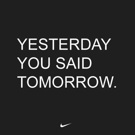 - Yesterday You Said Tomorrow, The Color Run, Today Is Monday, Behind Blue Eyes, This Is Your Life, Motivation Fitness, Sport Motivation, Running Motivation, Workout Motivation