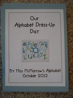 Alphabet Dress-Up Day Class Books Preschool, Abc Projects, Alphabet Party, Class Books, Dress Up Ideas, School Event Dress, Preschool Language, Preschool Alphabet, Making Books